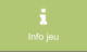 Info jeu