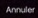 Annuler