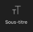 Bouton sous-titre