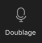 Bouton doublage